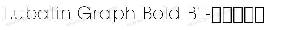 Lubalin Graph Bold BT字体转换